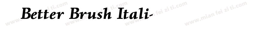字体Better Brush Itali字体转换